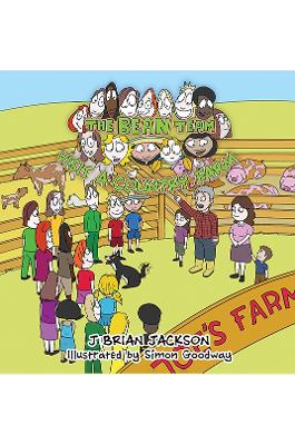 The Bean Team Visit A Country Farm by J Brian Jackson