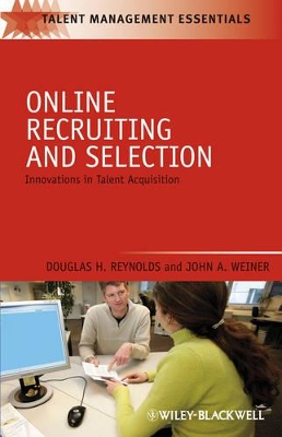 Online Recruiting and Selection by Douglas H. Reynolds