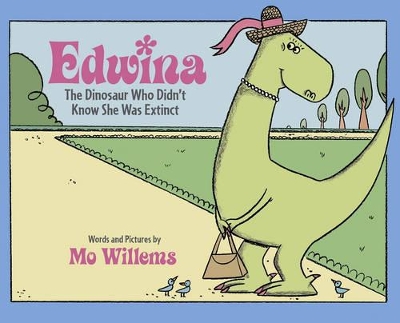 Edwina: The Dinosaur Who Didn't Know She Was Extinct book