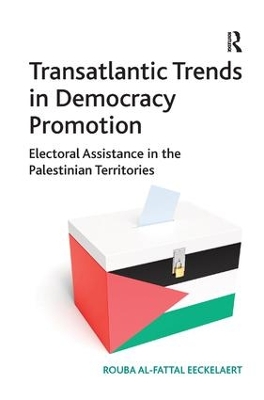 Transatlantic Trends in Democracy Promotion by Rouba Al-Fattal Eeckelaert