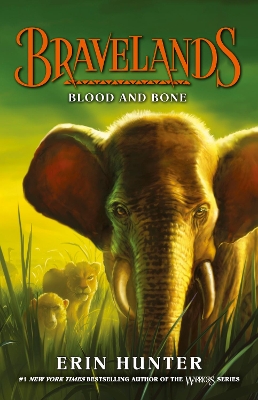 Bravelands: #3 Blood and Bone by Erin Hunter