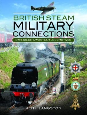 British Steam Military Connections book