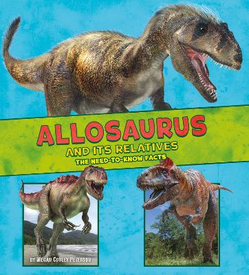 Allosaurus and Its Relatives book