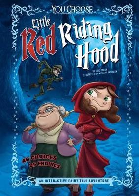 Little Red Riding Hood: An Interactive Fairy Tale Adventure book