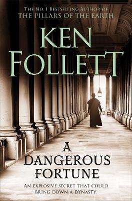 A A Dangerous Fortune by Ken Follett