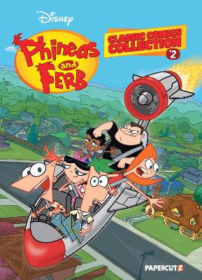 Phineas and Ferb Classic Comics Collection Vol. 2: Volume 2 by The Disney Comics Group