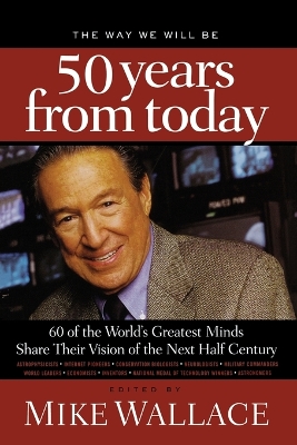 Way We Will Be 50 Years from Today book