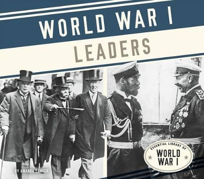 World War I Leaders by Amanda Lanser