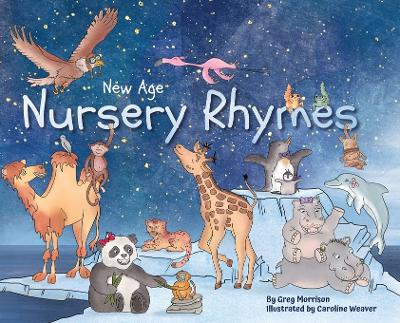New Age Nursery Rhymes by Gregory Morrison