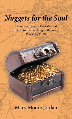 Nuggets for the Soul by Mary Moore Jordan