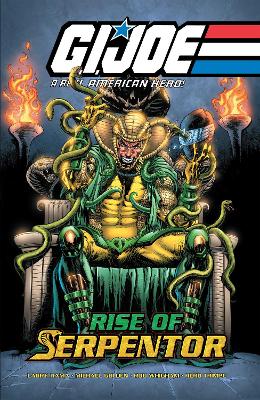 G.I. Joe: A Real American Hero—Rise of Serpentor book