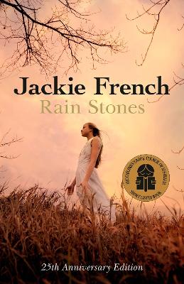 Rain Stones 25th Anniversary Edition by Jackie French