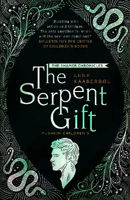 The The Serpent Gift: Book 3 by Lene Kaaberbol