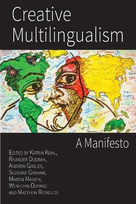 Creative Multilingualism: A Manifesto by Katrin Kohl