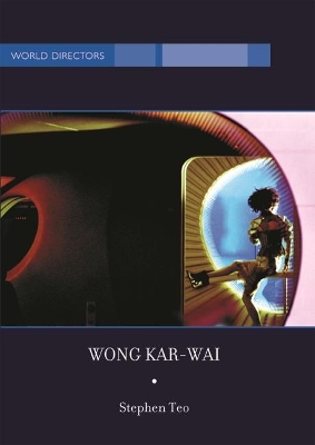 Wong Kar-Wai: Auteur of Time book