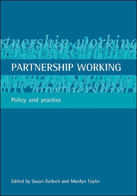 Partnership working: Policy and practice by Susan Balloch