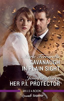 Cavanaugh In Plain Sight/Her P.I. Protector book