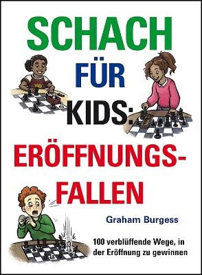 Schach fuer Kids: Eroeffnungsfallen book