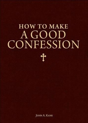 How to Make a Good Confession: A Pocket Guide to Reconciliation with God book