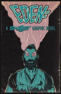 Eden: A Skillet Graphic Novel book