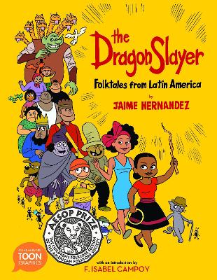 The Dragon Slayer: Folktales from Latin America by Jaime Hernandez