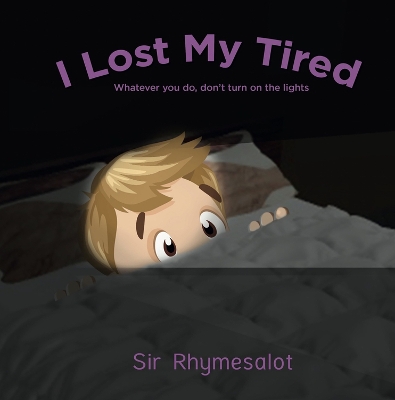 I Lost My Tired: Don't Turn on the Lights book