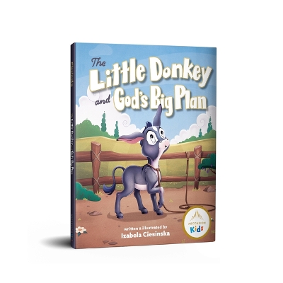 The Little Donkey and God's Big Plan book