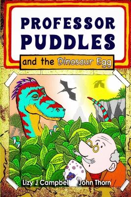 Professor Puddles and the Dinosaur Egg book