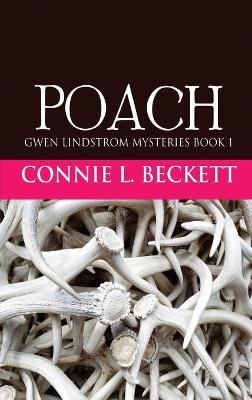 Poach by Connie L Beckett