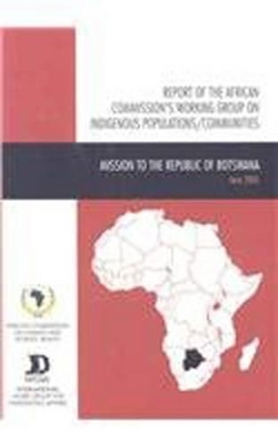 Report of the African Commission's Working Group on Indigenous Populations / Communities by African Commission on Human and Peoples' Rights