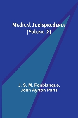 Medical Jurisprudence (Volume 3) book