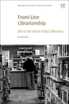 Front-Line Librarianship: Life on the Job for Today’s Librarians book