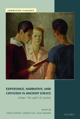 Experience, Narrative, and Criticism in Ancient Greece: Under the Spell of Stories book