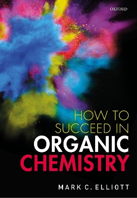 How to Succeed in Organic Chemistry book