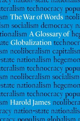 The War of Words: A Glossary of Globalization book