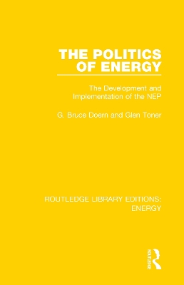 The Politics of Energy: The Development and Implementation of the NEP book