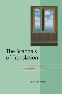 The Scandals of Translation by Lawrence Venuti