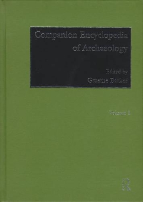 Companion Encyclopedia of Archaeology by Graeme Barker