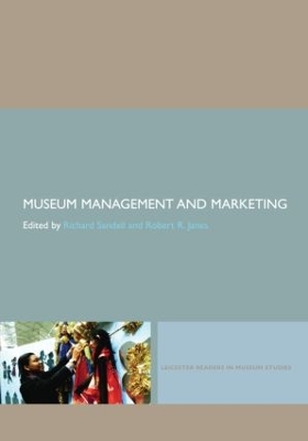Museum Management and Marketing by Richard Sandell