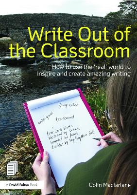 Write Out of the Classroom by Colin Macfarlane
