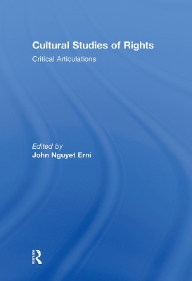 Cultural Studies of Rights by John Nguyet Erni