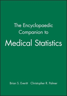 The The Encyclopaedic Companion to Medical Statistics by Brian S. Everitt