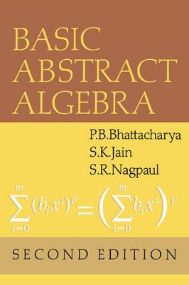 Basic Abstract Algebra by P. B. Bhattacharya