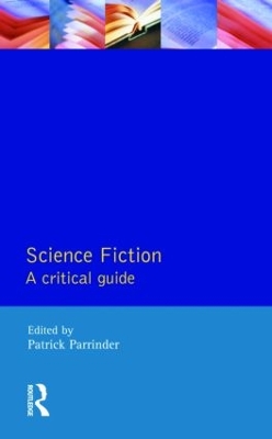 Science Fiction: A Critical Guide by Patrick Parrinder