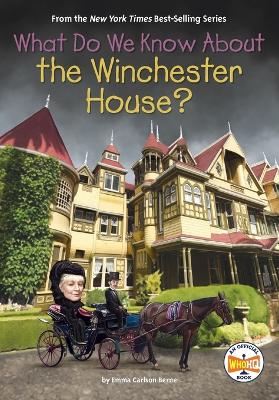 What Do We Know About the Winchester House? book