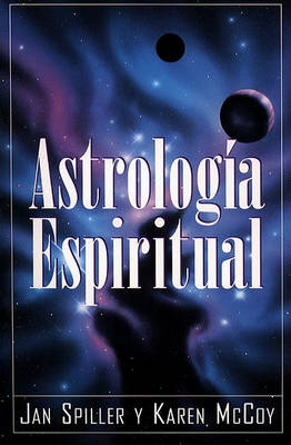 Astrologia Espiritual (Spiritual Astrology) by Jan Spiller