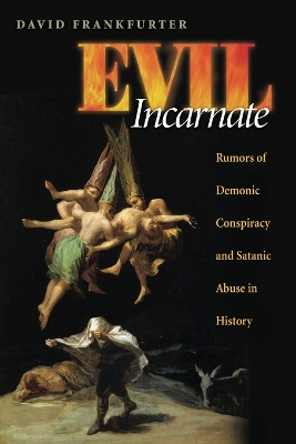 The Evil Incarnate by David Frankfurter