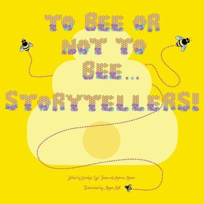 To Bee or Not to Bee...Storytellers book