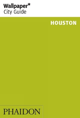 Wallpaper* City Guide Houston 2014 book