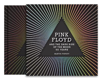 Pink Floyd and The Dark Side of the Moon: 50 Years book